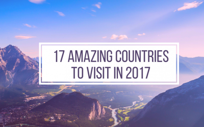 17 Amazing Countries to Visit in 2017