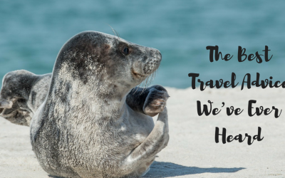 The Best Travel Advice We’ve Ever Heard