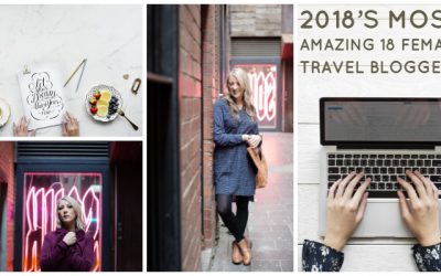 2018’s Most Amazing 18 Female Travel Bloggers